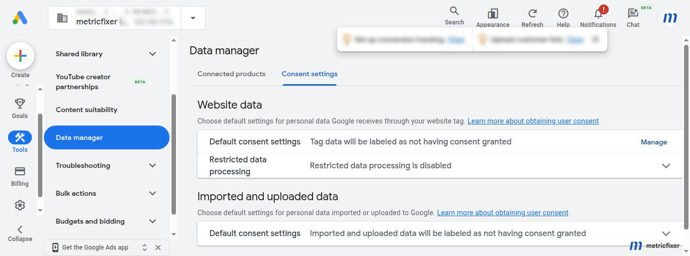 Google Ads Data Manager consent defaults set not to automatically label website and uploaded data as consented.