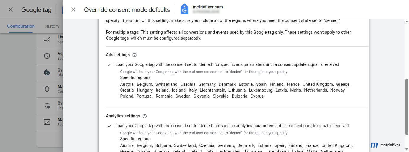 Google tag Consent Mode override with denied defaults for the intended European regions.