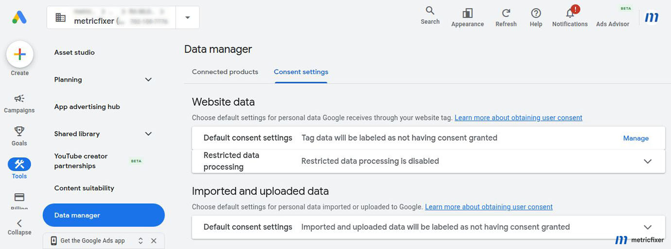 Google Ads Data Manager consent defaults that do not presume consent for global website or uploaded data.